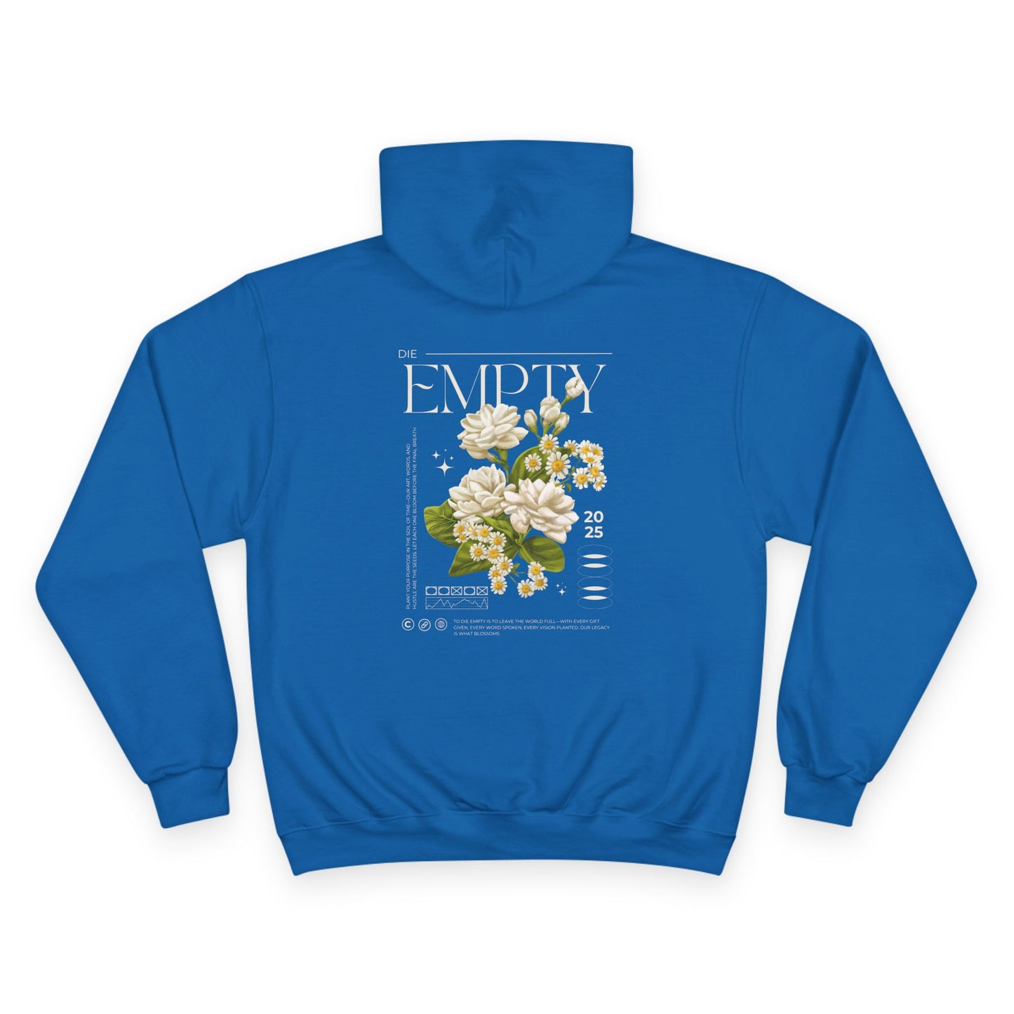 Die Empty Hoodie 2025 – Royal Blue Inspirational Streetwear | Everyday Hustle x Champion Limited Edition Graphic Hoodie